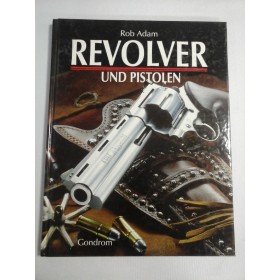    REVOLVER  UND  PISTOLEN  (prezentare in limba germana) -  Rob  Adam 